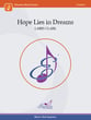 Hope Lies in Dreams Concert Band sheet music cover